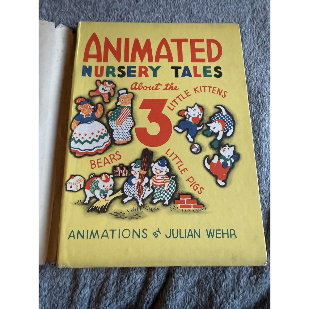 Julian Wehr Animated Nursery‎ Tales 1943 Grosset & Dunlap Moving Picture Book